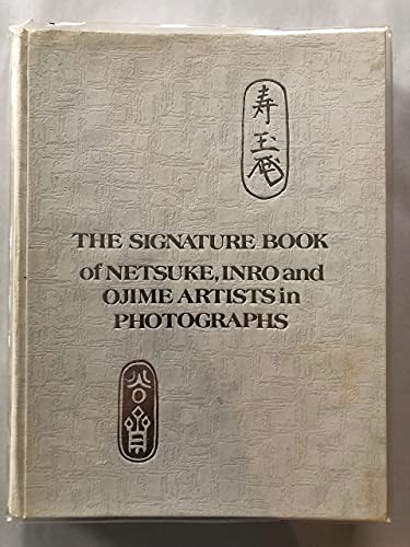 The Signature Book Of Netsuke