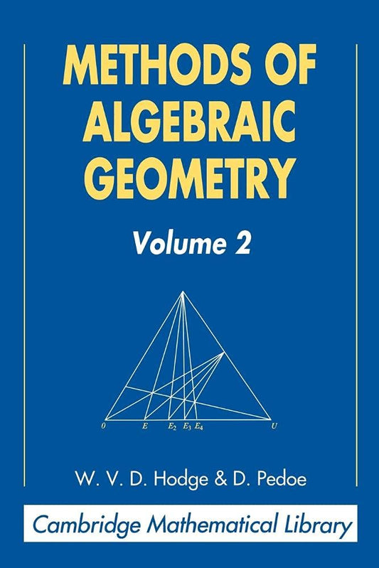 Methods Of Algebraic Geometry Volume