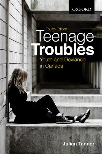 Teenage Troubles: Youth and Deviance in Canada [Paperback] Julian Tanner