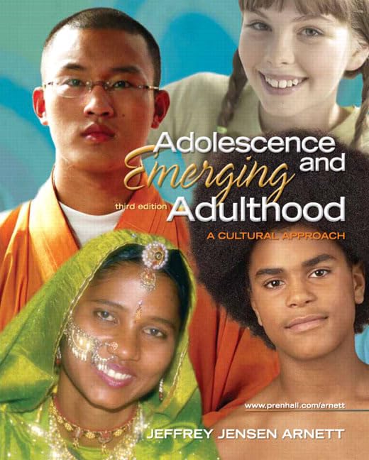 Adolescence And Emerging Adulthood A Cultural Approach