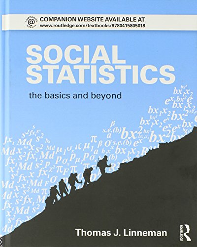 Social Statistics: The Basics and Beyond (Sociology Re-Wired) Linneman, Thomas J.