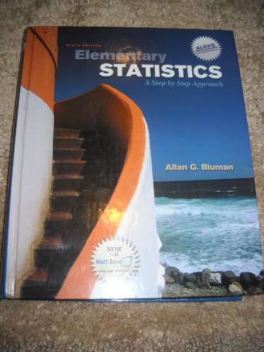 Elementary Statistics: A Step By Step Approach Bluman, Allan G.