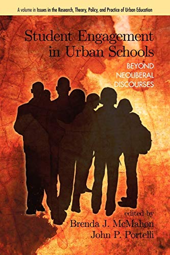 Student Engagement In Urban Schools Beyond Neoliberal Discourses