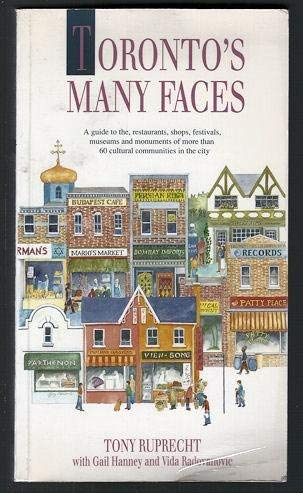 Toronto's Many Faces A Guide To The Multi Cultural Make Up Of The City