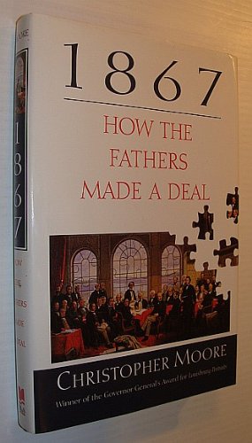 1867 How The Fathers Made A Deal