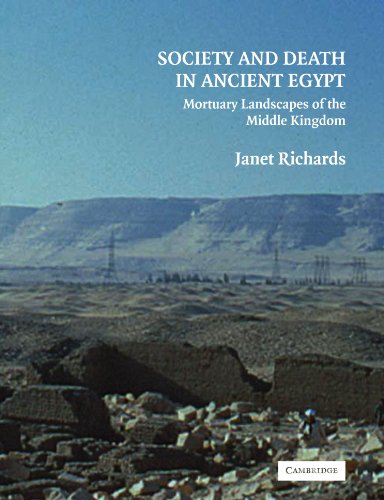 Society and Death in Ancient Egypt: Mortuary Landscapes of the Middle Kingdom [Paperback] Richards, Janet