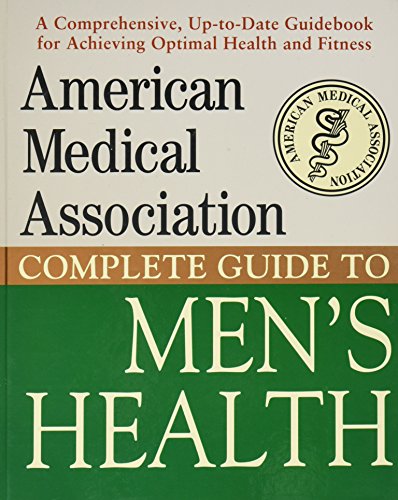 American Medical Association Complete Guide To Mens Health