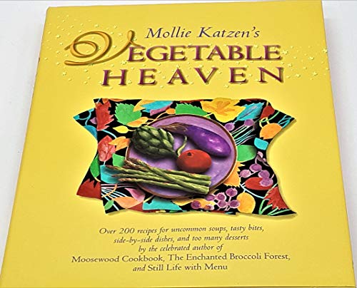 Mollie Katzen's Vegetable Heaven Over