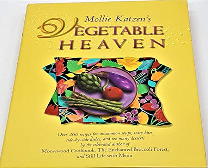 Mollie Katzen's Vegetable Heaven Over