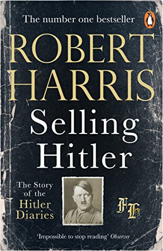 Selling Hitler The Story Of The Hitler Diaries