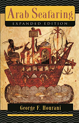 Arab Seafaring In The Indian Ocean In Ancient And Early Medieval Times   Expanded Edition