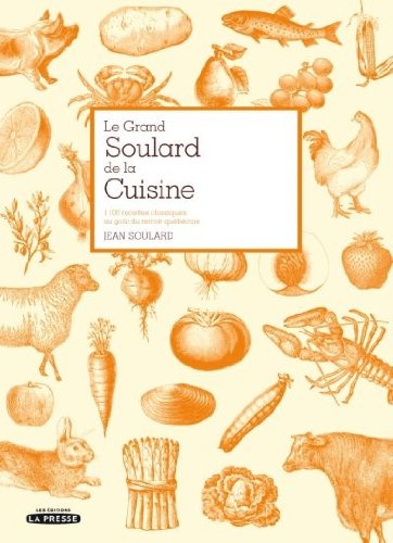 Le Grand Soulard de la Cuisine (French Edition) SOULARD JEAN