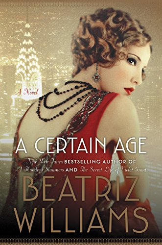 A Certain Age: A Novel Williams, Beatriz