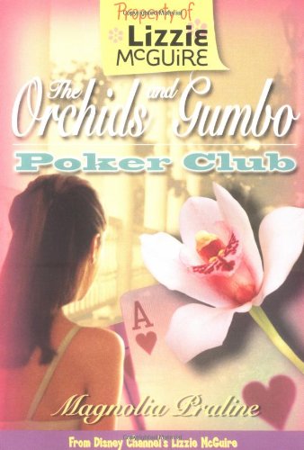 Lizzie Mc Guire The Orchids And Gumbo Poker Club