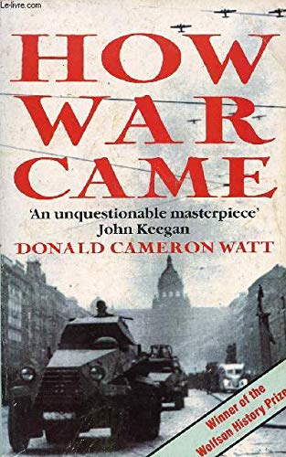 How War Came Immediate Origins Of The Second World War