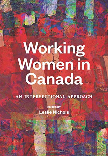 Working Women In Canada An Intersectional Approach