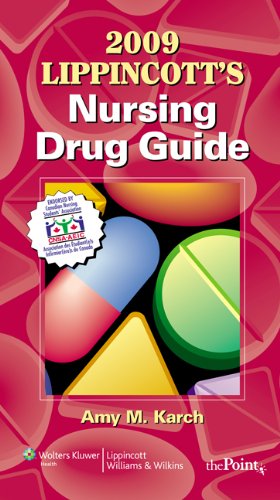 2009 Lippincott's Nursing Drug Guide