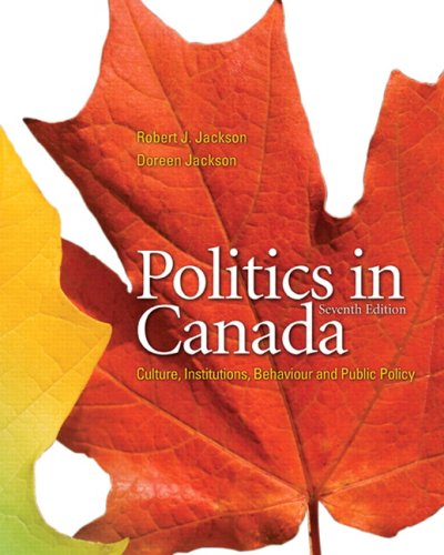 Politics in Canada with Companion Website with GradeTracker (7th Edition) [Paperback] Jackson, Robert J. and Jackson, Doreen