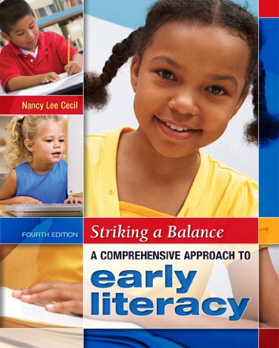 Striking a Balance: A Comprehensive Approach to Early Literacy [Paperback] Nancy Lee Cecil