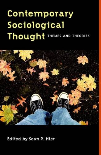 Contemporary Sociological Thought: Themes and Theories [Paperback] Hier, Sean P