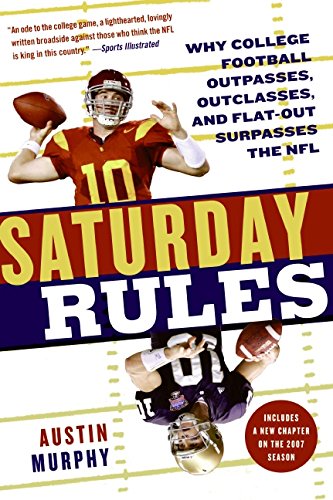 Saturday Rules Why College Football Outpasses