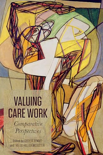 Valuing Care Work Comparative Perspectives