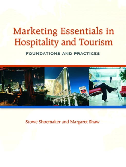 Marketing Essentials in Hospitality and Tourism: Foundations and Practices [Paperback] Shoemaker, Stowe and Shaw, Margaret