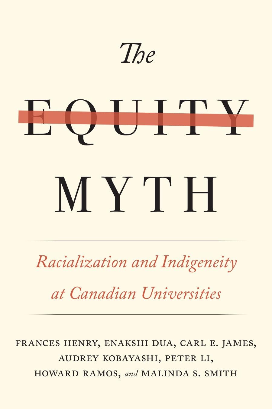 The Equity Myth Racialization And Indigeneity At Canadian Universities