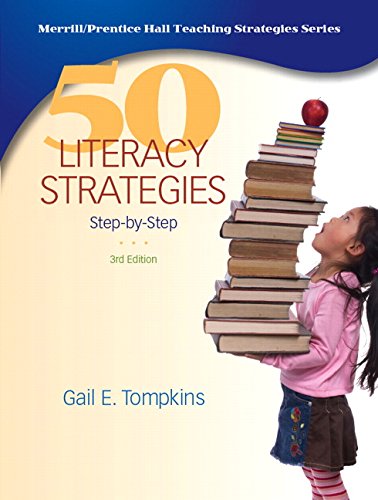 50 Literacy Strategies: Step-by-Step (3rd Edition) Tompkins, Gail E.