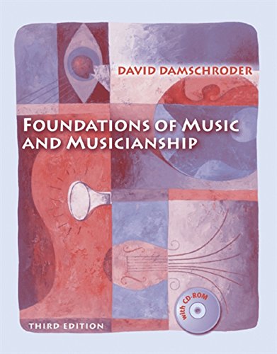 Foundations of Music and Musicianship (with CD-ROM) Damschroder, David A.