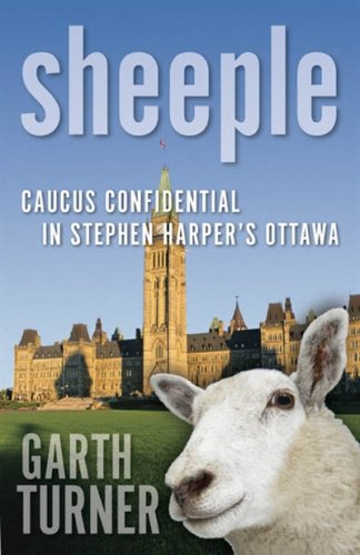 Sheeple Caucus Confidential In Stephen Harper's Ottawa