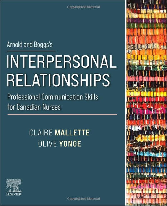 Arnold And Boggs's Interpersonal Relationships Professional Communication Skills For Canadian Nurses