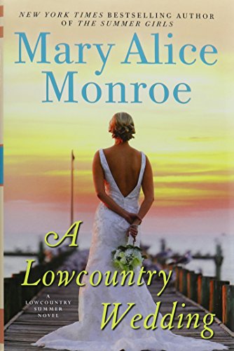 A Lowcountry Wedding: Library Edition (Lowcountry Summer) [Hardcover] Monroe, Mary Alice