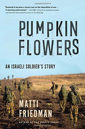 Pumpkinflowers An Israeli Soldier's Story