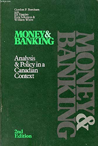 Money & Banking Analysis & Policy In A Canadian Context