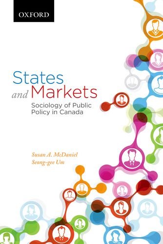 States And Markets Sociology Of Public Policy In Canada