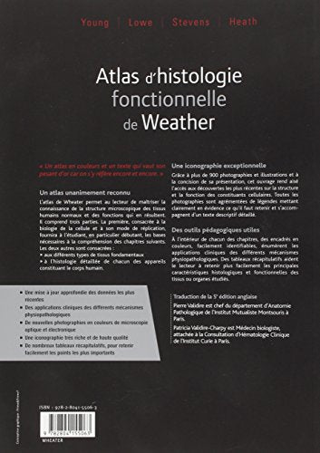 Atlas d'histologie fonctionnelle Heath, John W; Lowe, James; Stevens, Alan; Wheater, Paul Richard; Young, Barbara and Validire-Charpy, Patricia