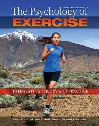 The Psychology Of Exercise Integrating Theory And Practice