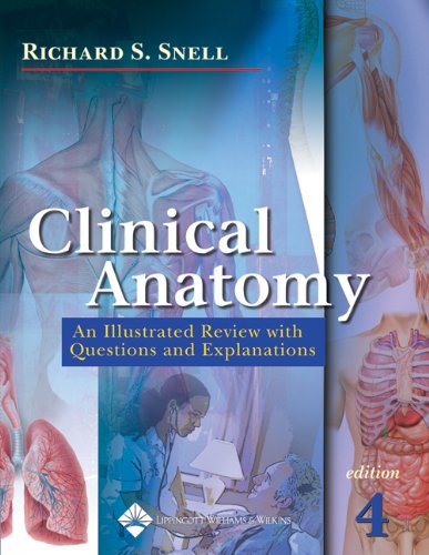 Clinical Anatomy An Illustrated Review With Questions And Explanations