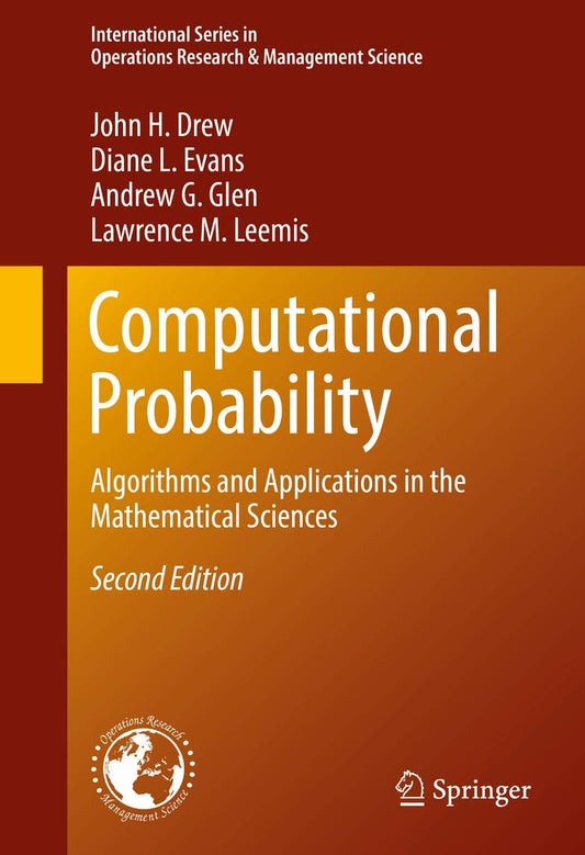 Computational Probability Algorithms And Applications In The Mathematical Sciences