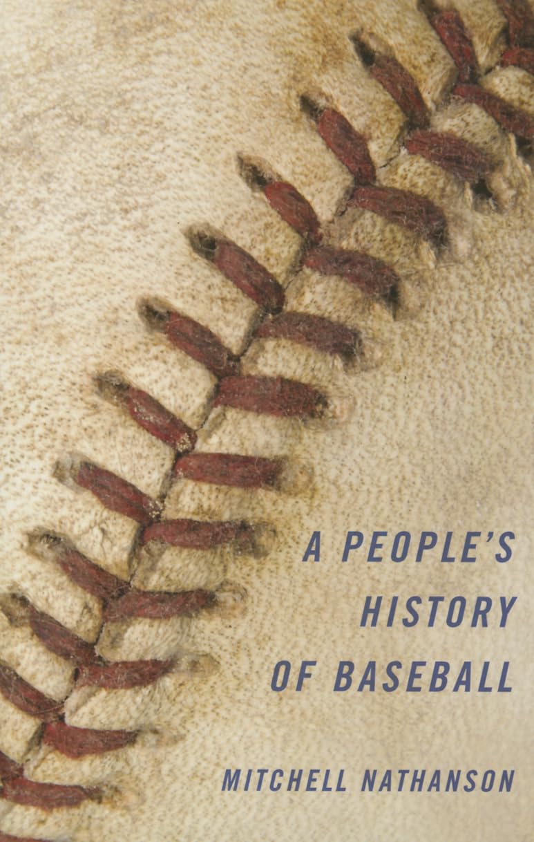 A People's History Of Baseball