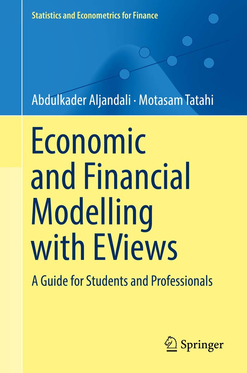 Economic And Financial Modelling With E Views A Guide For Students And Professionals