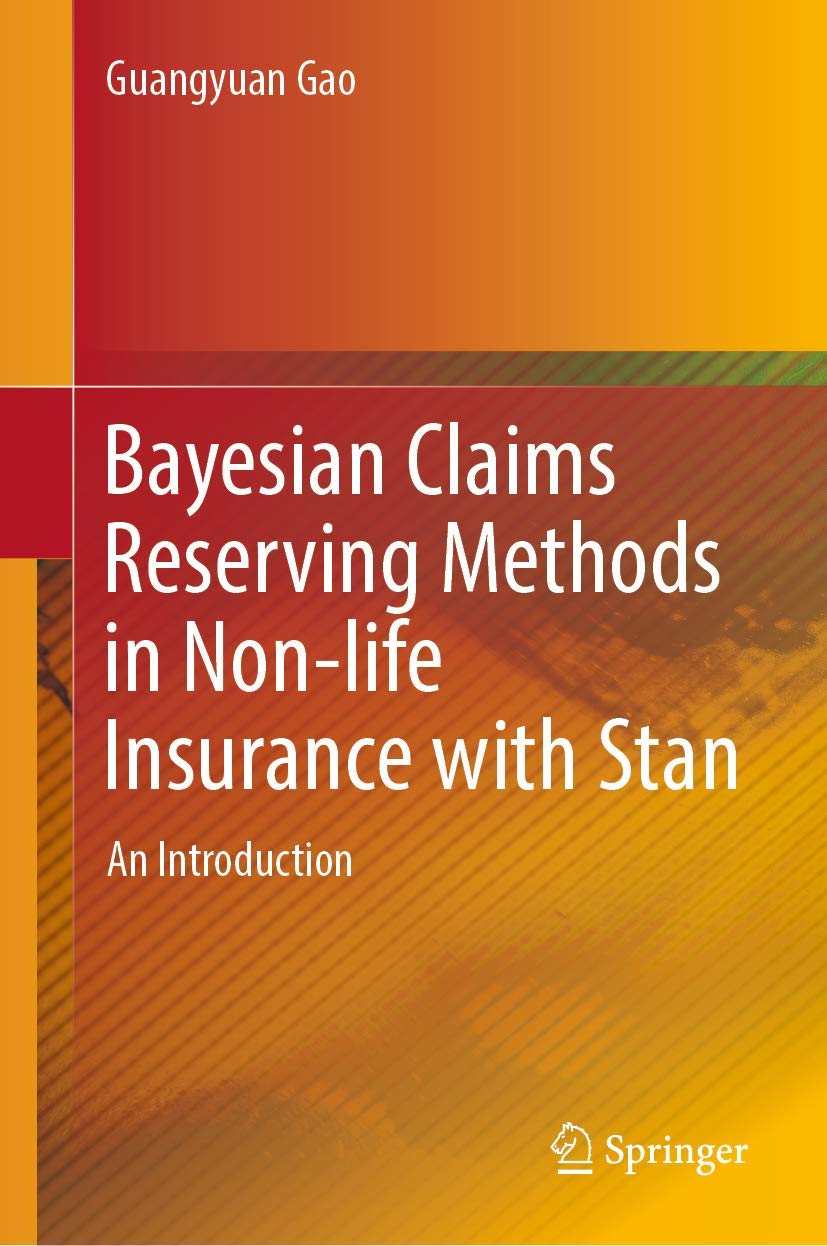 Bayesian Claims Reserving Methods In Non Life Insurance With Stan An Introduction