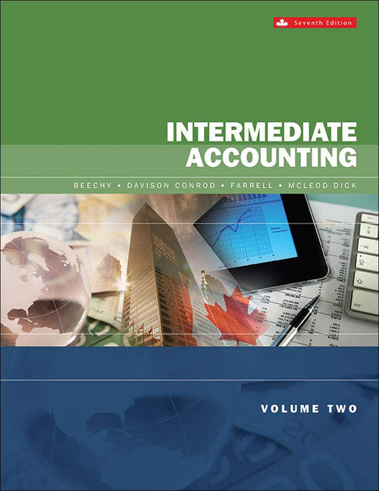 Intermediate Accounting Volume 2 Beechy, Thomas; Conrod, Joan; Farrell, Elizabeth and McLeod-Dick, Ingrid