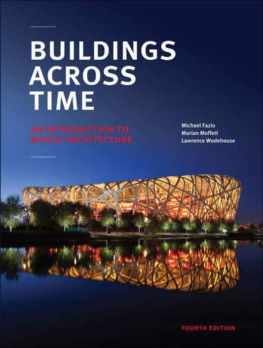 Buildings Across Time An Introduction To World Architecture