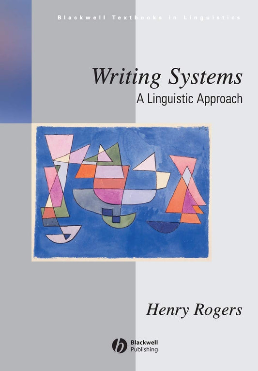 Writing Systems A Linguistic Approach