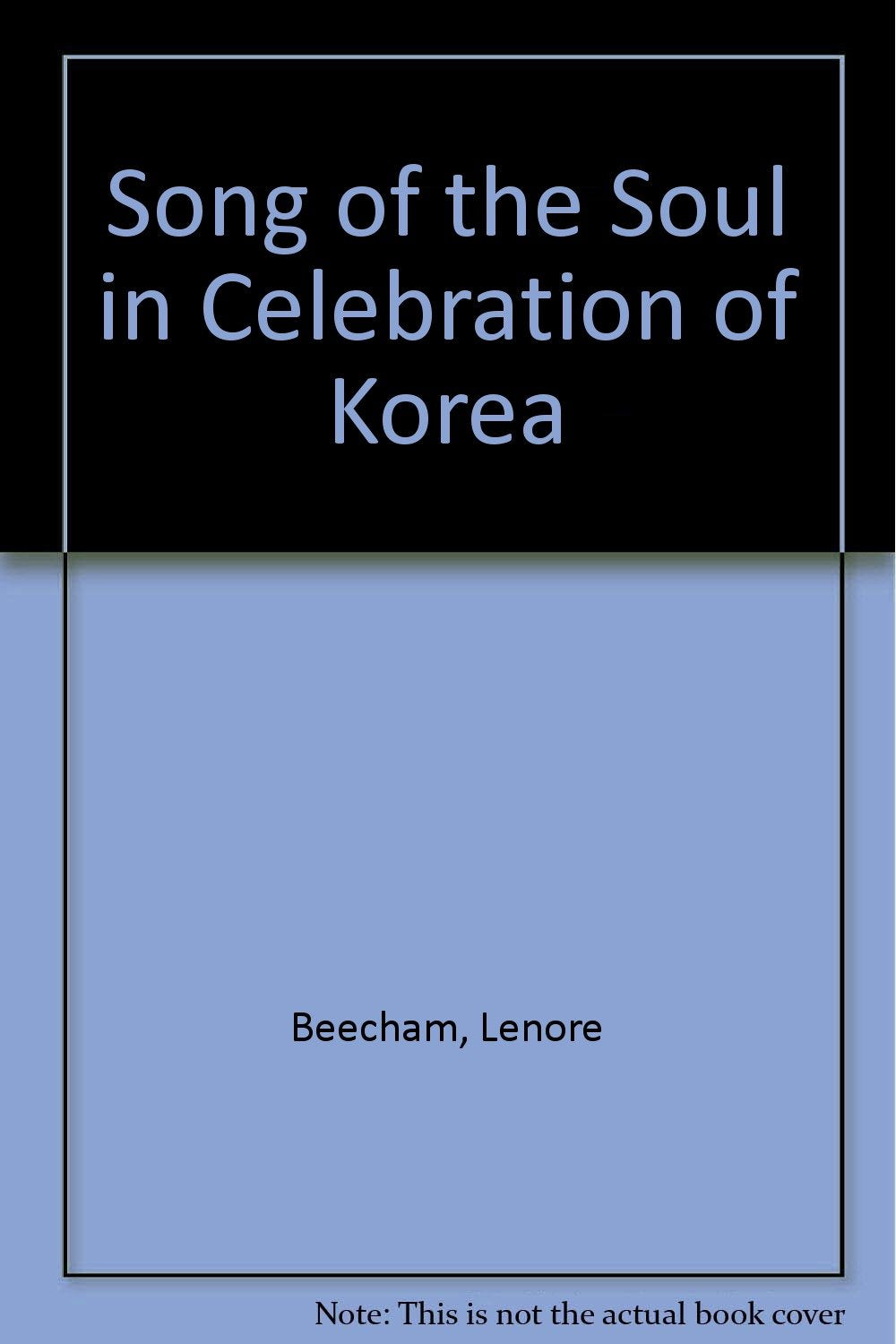 Song Of The Soul In Celebration Of Korea