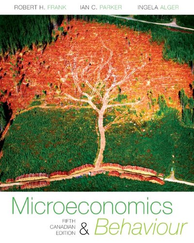 Microeconomics and Behaviour Frank, Robert H; Parker, Ian and Alger, Ingela