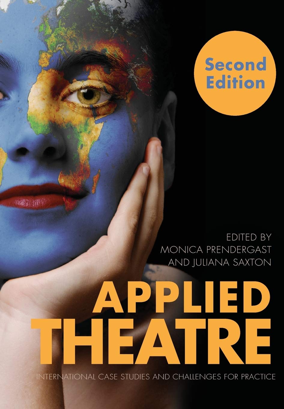 Applied Theatre International Case Studies And Challenges For Practice   Second Edition