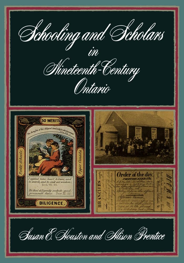 Schooling And Scholars In Nineteenth Century Ontario